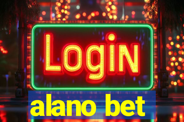 alano bet